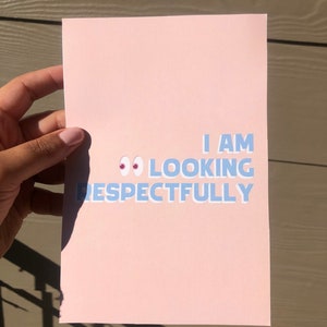 I am looking respectfully Valentine&#39;s Printable, Valentine&#39;s Card, Galentine&#39;s Card, Tiktok reference