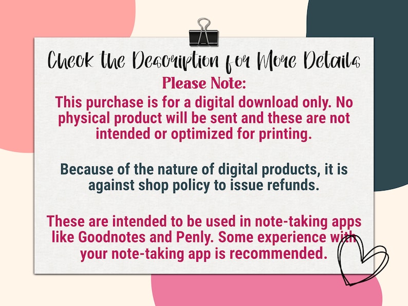 May include: A digital download notice on a cream-colored paper, held by a black binder clip, against a backdrop of pink and teal shapes. Text includes "Check the Description for More Details" and other important notes.
