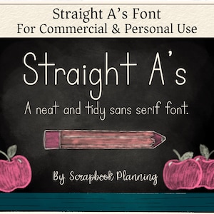 May include: A chalkboard-style graphic promoting the "Straight A's Font" for commercial and personal use. The design features white text, a pencil illustration, and pink apples. The text reads "A neat and tidy sans serif font" and "By Scrapbook Planning."