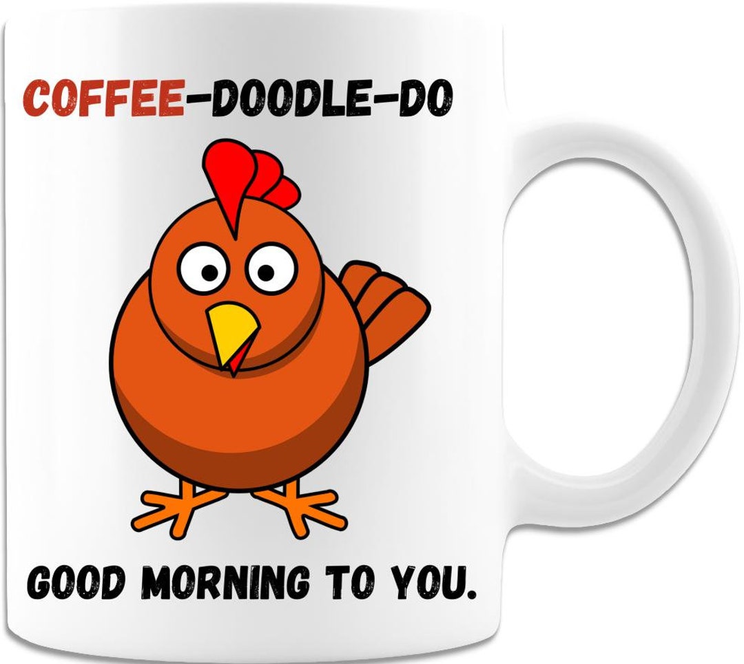 Buy Coffee-doodle-doo Good Morning to You Funny Morning Coffee ...
