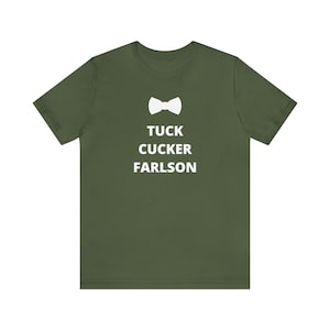 Tuck Cucker Farlson Unisex Tee