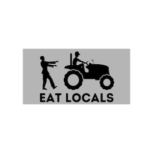 Zombie Eat Locals Bumper Sticker - Gray