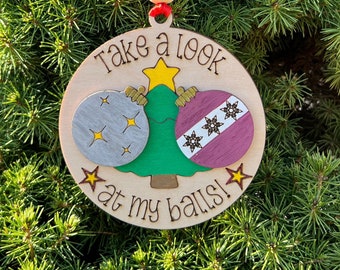 DIGITAL FILE Look at my Balls Ornament