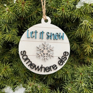 Funny Ornament - Let it snow... DIGITAL FILE