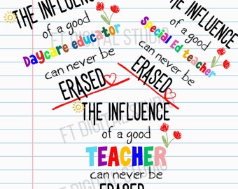 3 PNG files teacher | gift teacher | daycare educator png | influence can never be erased | sublimation tote teacher tumbler | influence