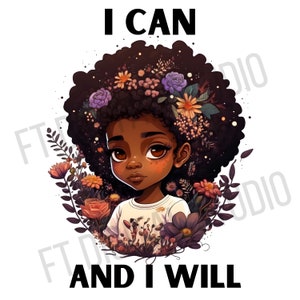I can and I will | sublimation design | positive affirmation | black girl