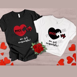 Valentijnsdag Tshirt | Jij en ik deden het samen| schattig tshirt voor Valentijnsdag| Sublimatie ontwerp in het Frans| Cricut Nederlands