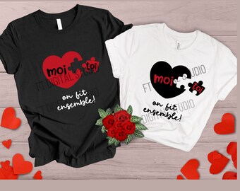 Tshirt St-Valentin | toi et moi on fit ensemble | tshirt cute pour la St-Valentin | Design sublimation en français| Cricut francais