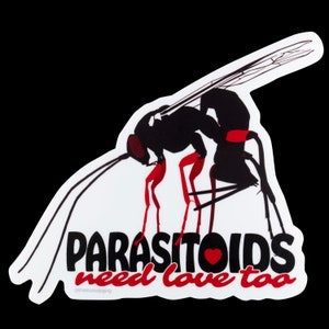 Pegatina de vinilo para parachoques: Los parasitoides también necesitan amor