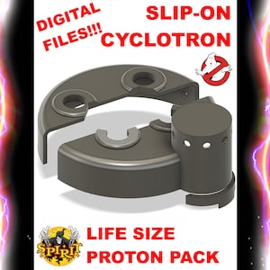 Slip-On Cyclotron for FULL-SIZE Spirit Proton Pack