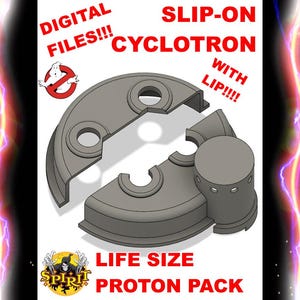 Slip-On Cyclotron with LIP for FULL-SIZE Spirit Proton Pack