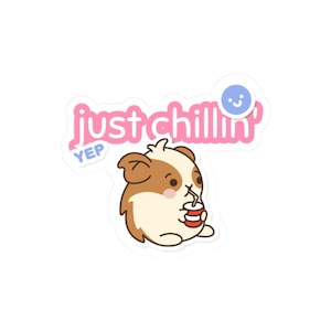 Just Chillin &lt;3 (Sticker)