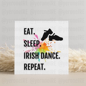 Eat Sleep Irish Dance Wiederholung, Irish Dance Karte, Regenbogenkunst, irisches Geschenk, Tanzlehrer Geschenk, Glückwunschkarte, irische Geburtstagskarte