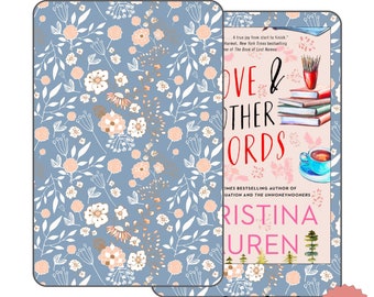 May include: A book cover with a floral design. The title of the book is "Love & Other Words" by Christina Lauren. The cover features a pink background with white and gold floral illustrations.