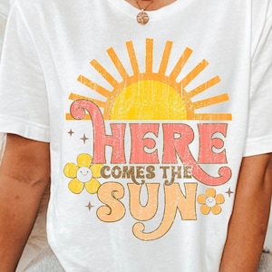 Here comes the sun Graphic Tee Unisex Fit