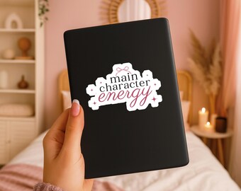 Main Character Energy Sticker | Bookish Vinyl Decal | Kindle Sticker | Laptop Sticker | Reader Gift | Book Lover Sticker