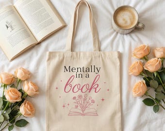 Mentally In A Book Bookish Tote Bag | Canvas Library Bag | Book Lover Gift | Reader Tote | Cute Literary Shopping Bag