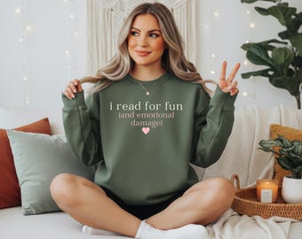 I Read for Fun and Emotional Damage Sweatshirt | Funny Bookish Crewneck | Reader Sweatshirt | Book Lover Gift | Cozy Reading