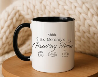Shhh... It's Mommy's Reading Time Mug | Bookish Mom Coffee Mug | Reader Gift | Mother's Day Mug | Cozy Book Lover Coffee Cup
