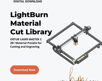 ORTUR Laser Master 2 LightBurn Material Cut Library | 20+ Material Presets for Cutting & Engraving