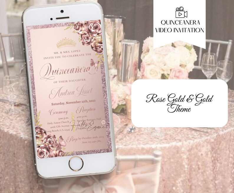 May include: A rose gold and gold quincea&ntilde;era video invitation displayed on a smartphone. The invitation includes the text "Mr. & Mrs. Lopez invite you to celebrate the Quincea&ntilde;era of their daughter Andrea Lisset." The theme is "Rose Gold & Gold".