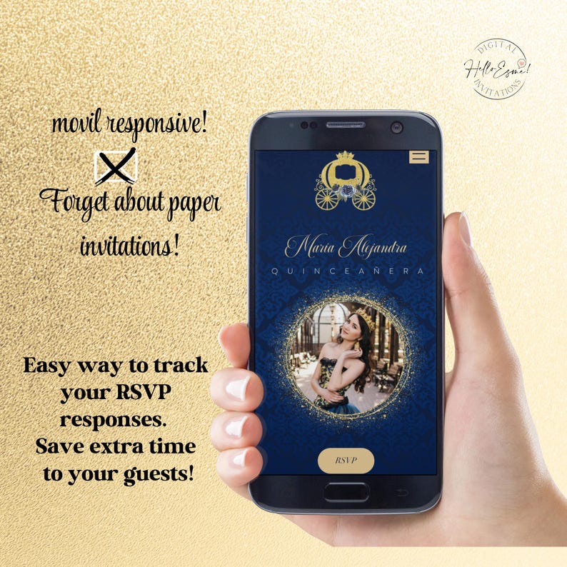 May include: A smartphone displaying a digital Quincea&ntilde;era invitation with a dark blue background, a gold carriage icon, the name Maria Alejandra, and a circular photo of a person wearing a crown. The screen includes an RSVP button.