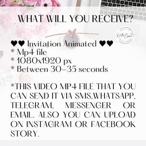 May include: White background with text: "WHAT WILL YOU RECEIVE?" and "Invitation Animated." Details include an MP4 file, 1080x1920 px, and between 30-35 seconds. The video can be sent via SMS, WhatsApp, Telegram, Messenger, or email.