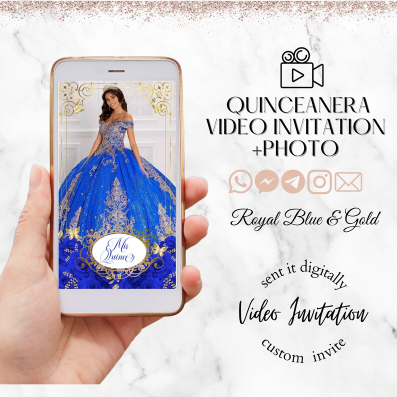 May include: A digital video invitation for a Quincea&ntilde;era. The invitation features a photo of a young woman in a royal blue and gold dress. The text on the invitation reads "Quincea&ntilde;era Video Invitation + Photo", "Royal Blue & Gold", "sent it digitally", "Video Invitation", and "custom invite".