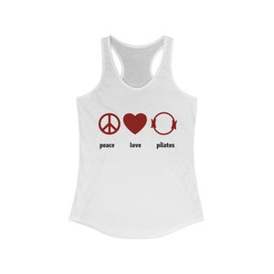 Peace Love Pilates Women&#39;s Racerback Tank