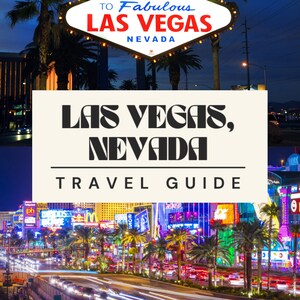 Las Vegas Travel Guide, Travel guide for Las Vegas, Nevada, Las Vegas Travel Blog