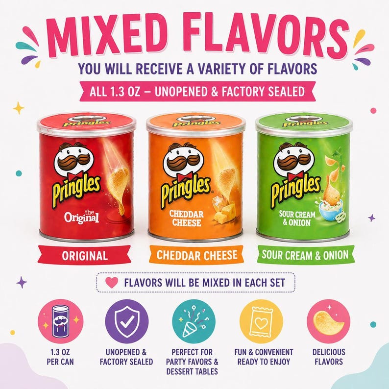 The image is an advertisement for Pringles, featuring three different flavors of Pringles: Original, Cheddar Cheese, and Sour Cream & Onion. The ad highlights that the flavors will be mixed in each set, and it includes icons for the flavors, such as a jar of Pringles, a heart, and a slice of pizza. The ad also mentions that the flavors are 1.3 oz each, and they are factory sealed, making them perfect for party favors and dessert tables.