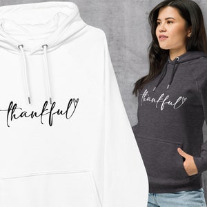 Thankful Hoodie, Women&#39;s Hoodie, Extra Soft Organic Cotton Hoodie, Cozy Comfy Hoodie, Fall Hoodie