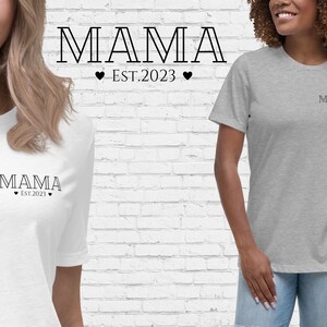 Mama Est. 2023, Women&#39;s T-Shirt, Gift for Mom, Mother&#39;s Day Gift, Mom Tee, Graphic Tshirt, Cute Shirt, Mom to Be, Future Mom Shirt, New Mom