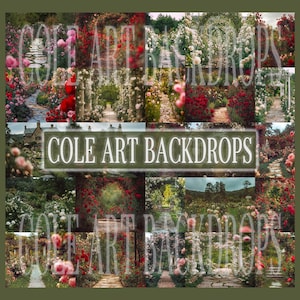May include: A collage of garden scenes featuring pathways, arches, and blooming roses in shades of red, pink, and white. The text "COLE ART BACKDROPS" is overlaid on a green rectangular sign. The overall theme is floral and romantic.