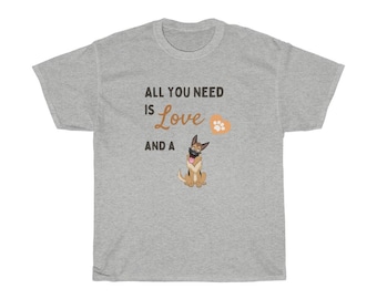 German Shepherd T-Shirt, All You Need Is Love and a German Shepherd Shirt, Dog Mom Tee, GSD Owner Gift