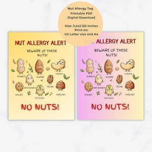 May include: Two printable nut allergy alert signs. Each sign features cartoon illustrations of various nuts, including peanuts, almonds, and cashews, with the text "Nut Allergy Alert" and "Beware of These Nuts!" The signs are 8.6 x 5.4 cm.