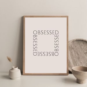 Obsessed Typography Art Print: Bold Colors Wall Decor (Digital Download)