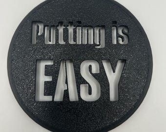 Disc Golf Mini Marker "Putting Is Easy" – 3D Printed Gift for Disc Golfers