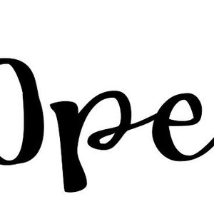 May include: A black and white handwritten word "Open!" in a cursive font.