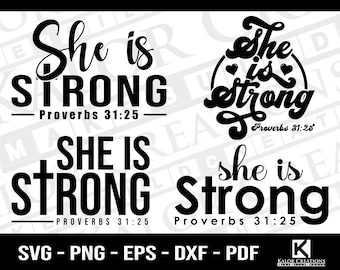 She Is Strong SVG / Proverbs 31 25 / Bible Verse SVG / Christian SVG / Bible Quotes / Religious svg / Faith Svg / Scripture svg / png / dxf