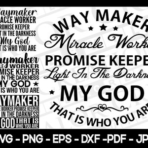 Waymaker SVG, Christian SVG, Miracle Worker svg, Promise Keeper svg, Light in the darkness svg,png, eps, dxf, jpg, pdf, jpg Digital Download