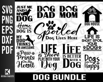 Dog Bundle | SVG Dog Quotes | Dog Sayings | svg, png, eps, dxf, pdf, digital download.