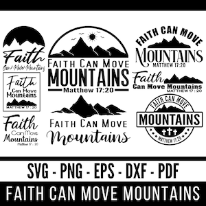 Faith Can Move Mountains SVG | Faith SVG | Faith Move Mountains SVG Bundle - Religious Quote Svg - Christian Svg - Jesus Quote Svg