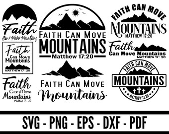 May include: A set of black and white digital cut files featuring the phrase "Faith Can Move Mountains" with a mountain range graphic and the Bible verse Matthew 17:20. The files are available in SVG, PNG, EPS, DXF, and PDF formats.