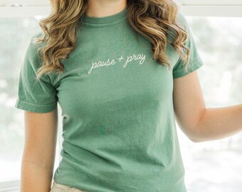 Embroidered Christian T-Shirt: Pause and Pray Graphic Tee