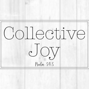 Collective Joy SVG File, Psalm 34:3 PNG File, Christian Digital Bundle, Christian Cricut Svg Cut File, Jesus Svg, Verse digital download svg