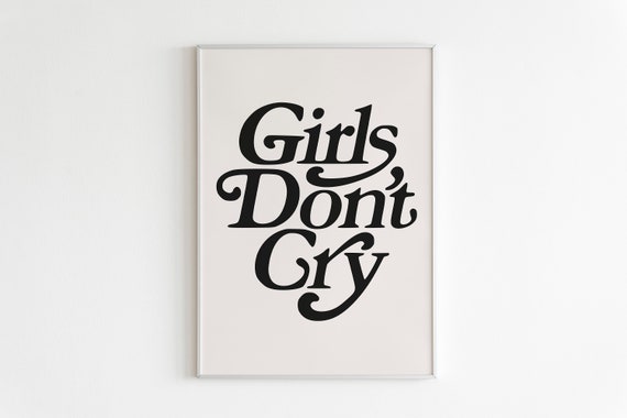 Girls Don't Cry Poster, Typography Poster, Retro Graphic Print, Modern Art Print, Indie Art, Big Girls Don’t Cry, Digital Download Art
