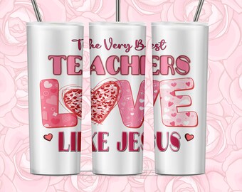 Very Best Teachers Love Like JESUS 20 ounce Tumbler, Great gift, Woman Present, Coffee Lover, Professor, Instructor, Favorite Lady/ Love Tea