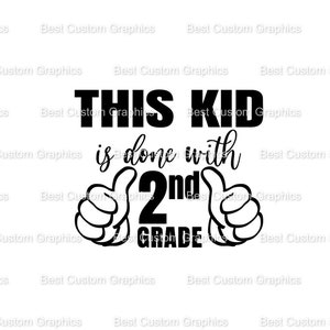 Last day of school SVG 2nd Grade second Grade Digital Download for Cricut, Silhouette, Glowforge