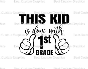 Last day of school SVG 1st Grade first Grade Digital Download for Cricut, Silhouette, Glowforge